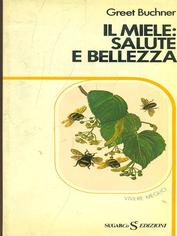 Il miele: salute e bellezza