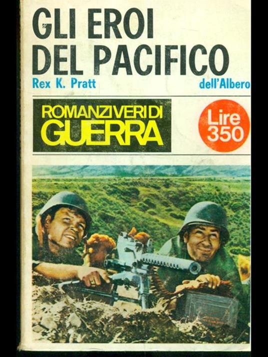 Gli eroi del Pacifico - Rex Pratt - copertina