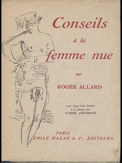 Conseils à la femme nue - Roger Allard - copertina