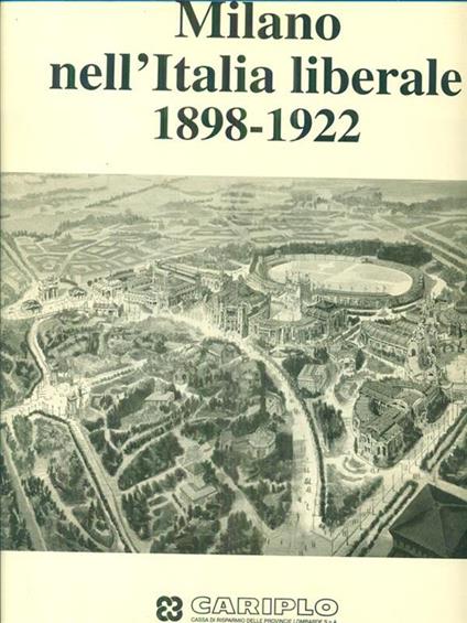 Milano nell'Italia liberale 1898-1922 - copertina