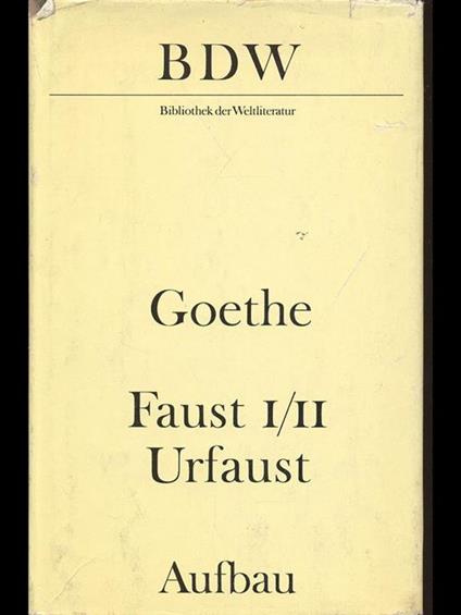 Faust I/II Urfaust - Johann Wolfgang Goethe - copertina