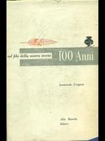 100 anni, sul filo dellaq nostra storia