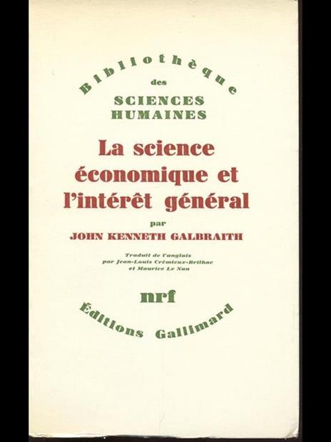 La science economique et interet general - John K. Galbraith - copertina