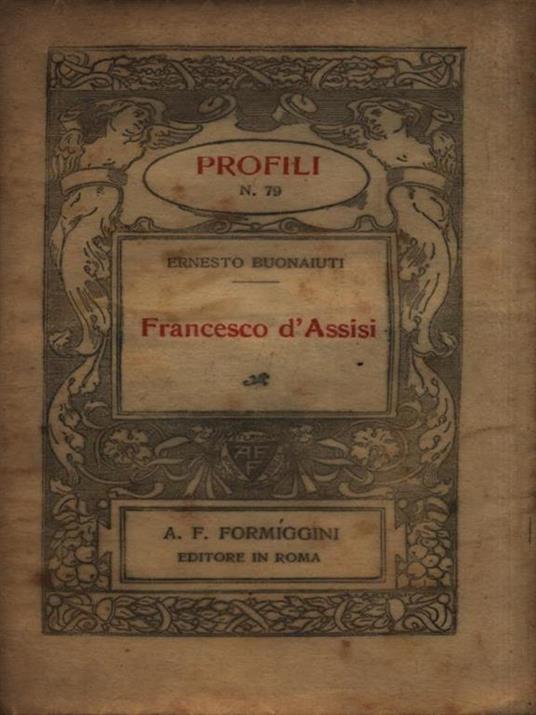 Francesco D'Assisi - Ernesto Buonaiuti - 4
