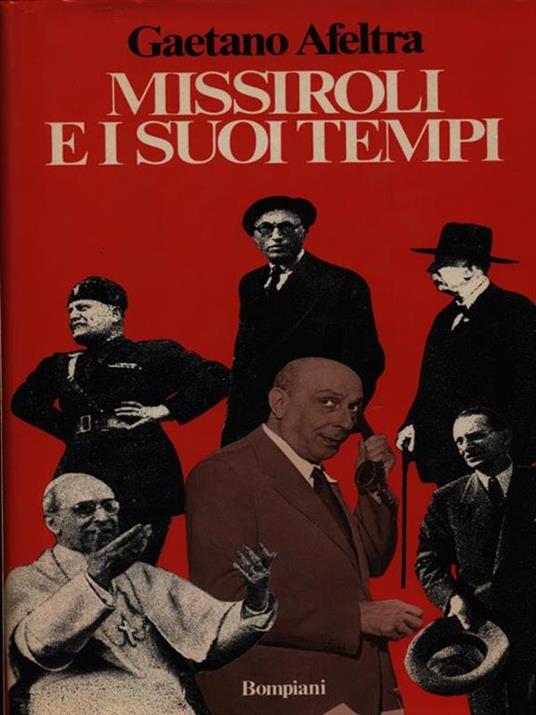 Missiroli e i suoi tempi - Gaetano Afeltra - copertina