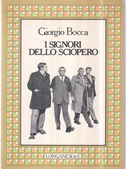 I signori dello sciopero - Giorgio Bocca - copertina