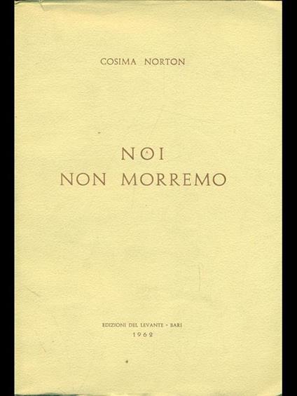Noi non moriremo - Cosima Norton - copertina