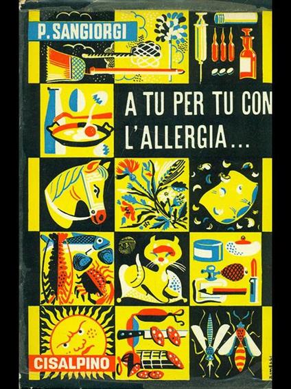 A tu per tu con l'allergia - P. Sangiorgi - copertina