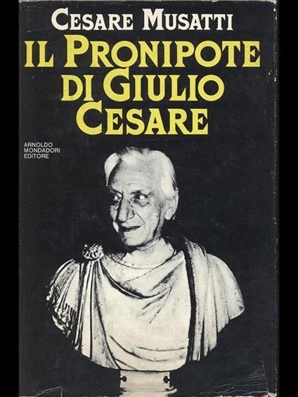 Il pronipote di Giulio Cesare - Cesare L. Musatti - copertina