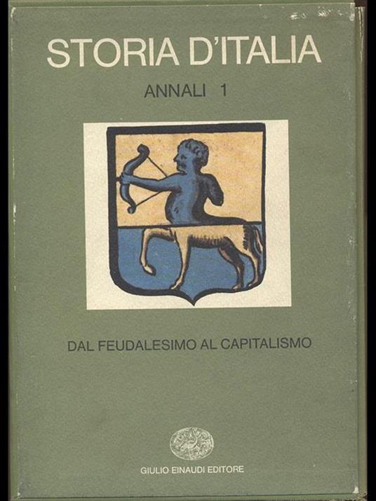 Storia D'Italia Annali 1 dal Feudalesimo al Capitalismo - copertina