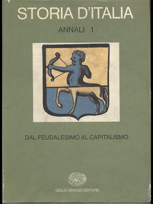 Storia D'Italia Annali 1 dal feudalesimo al capitalismo - copertina