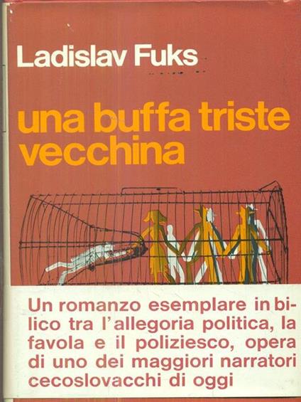 Una buffa triste vecchina - Ladislav Fuks - copertina