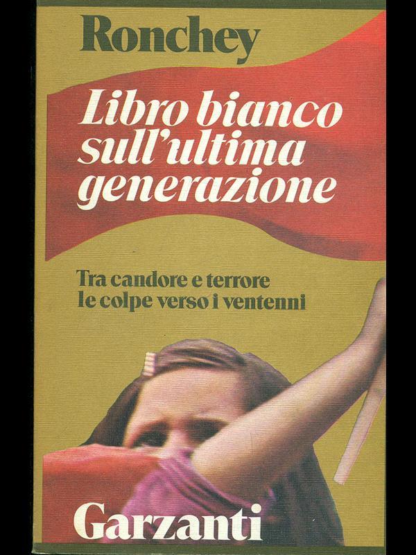 Libro bianco sull'ultima generazione. Tra candore e terrore le colpe verso i ventenni