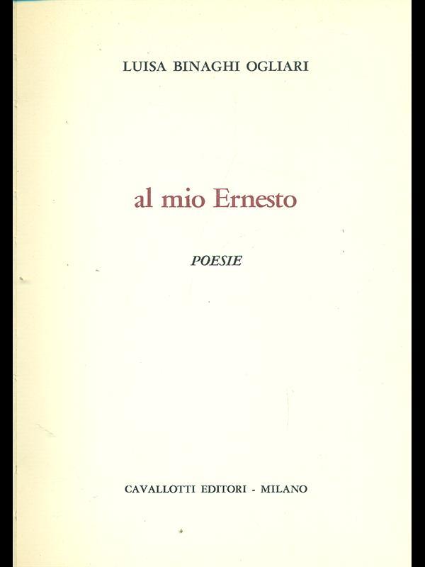 Al mio Ernesto