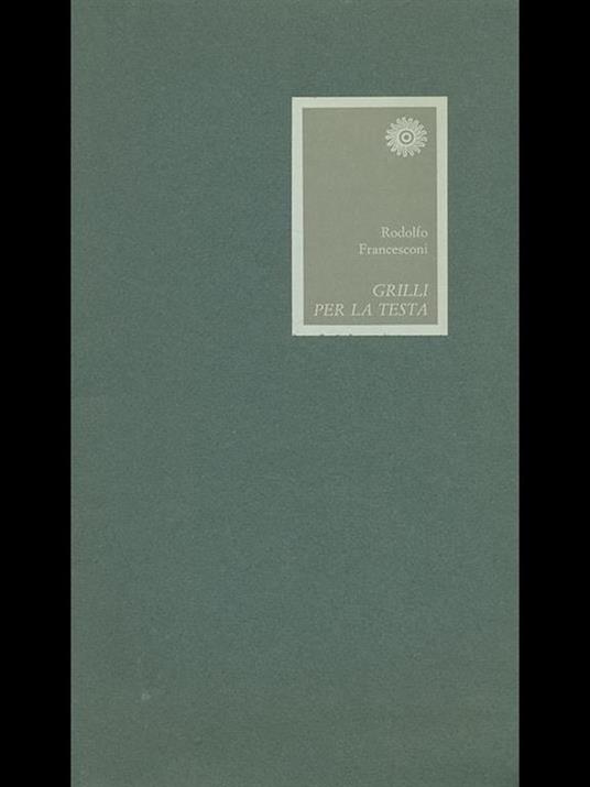 Grilli per la testa - Rodolfo Francesconi - copertina