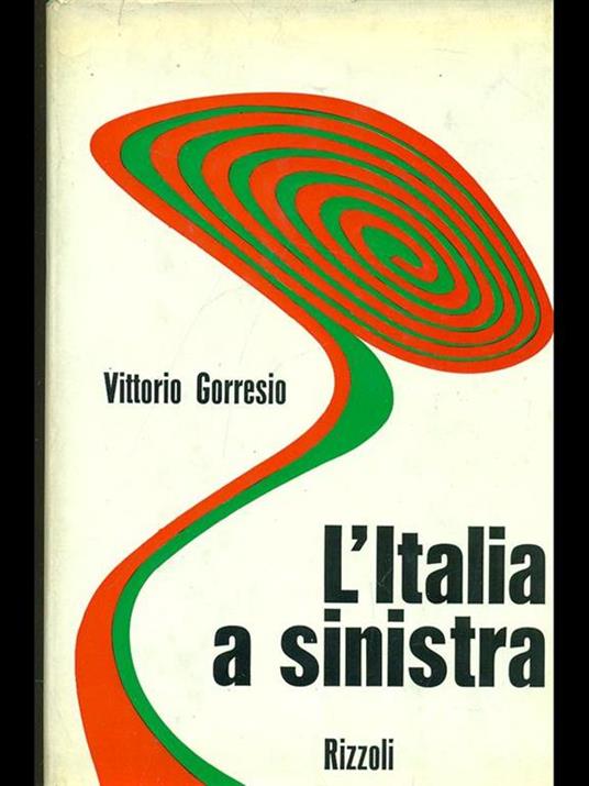 L' Italia a sinistra - Vittorio Gorresio - copertina