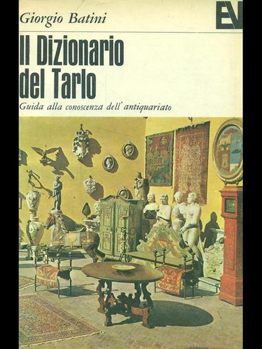 Il dizionario del tarlo - Giorgio Batini - 9