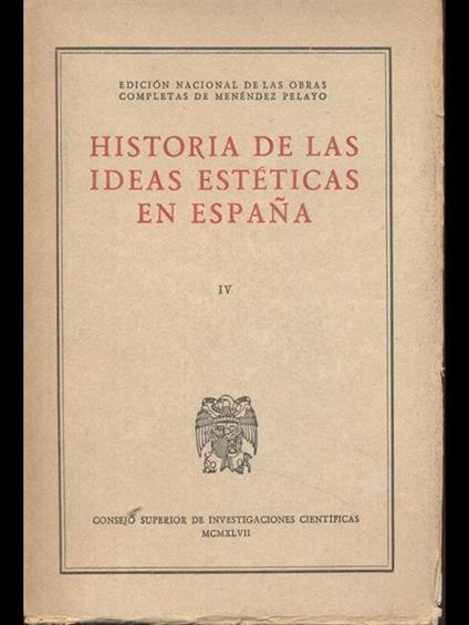 Historia de las ideas esteticas en Espana IV - copertina