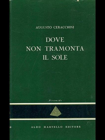 Dove non tramonta il sole - Augusto Ceracchini - copertina