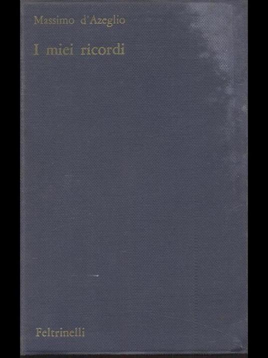 I miei ricordi - Massimo D'Azeglio - copertina
