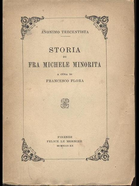 Storia di Fra Michele Minorita - Anonimo trecentista - 2