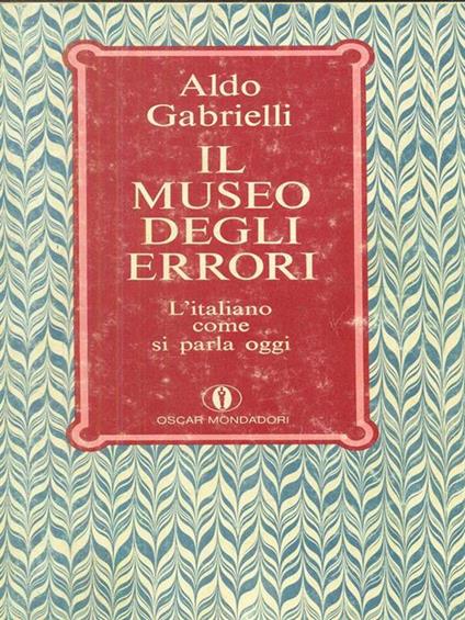 Il museo degli errori - Aldo Gabrielli - copertina