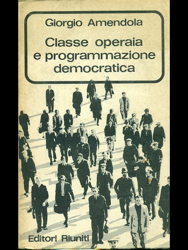 Classe operaia e prograqmmazione democratica