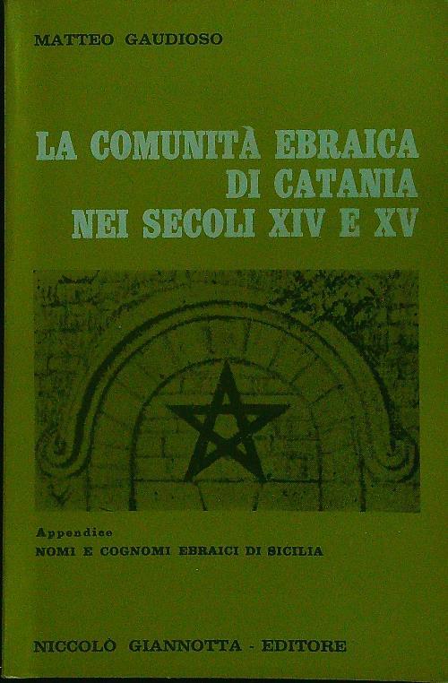 La comunità ebraica di Catania nei secoli XIV e XV