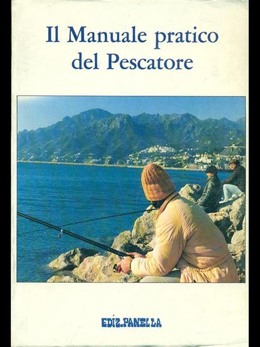 Il manuale pratico del pescatore - 3