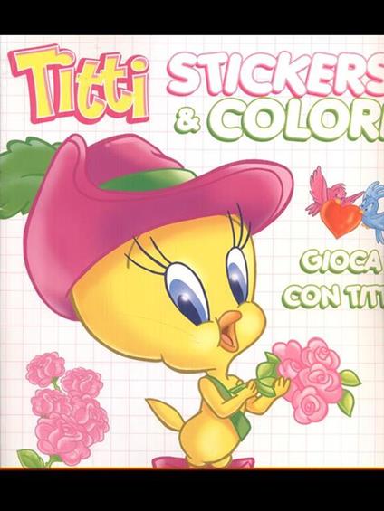 Titti Stickers e colori gioca con titti - copertina