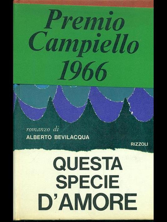 Questa specie d'amore - Alberto Bevilacqua - copertina