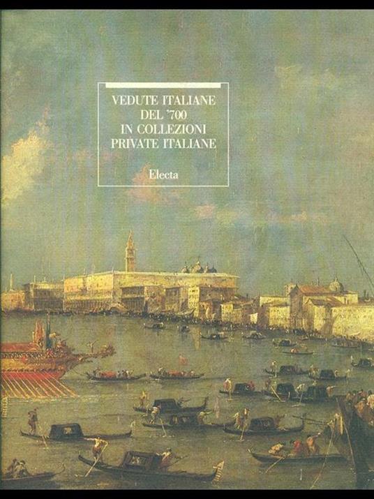 Vedute italiane del '700 ion collezioni private italiane - copertina