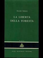La libertà della foresta