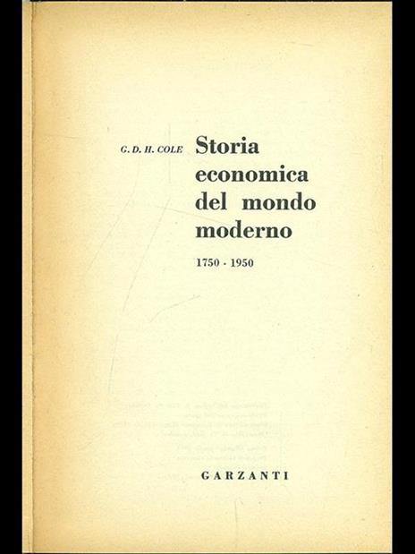 Storia economica del mondo moderno 1750-1950 - George Douglas Howard Cole - 3
