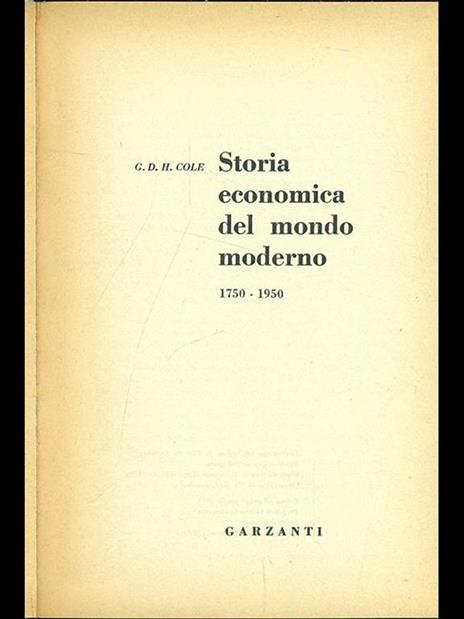 Storia economica del mondo moderno 1750-1950 - George Douglas Howard Cole - 4