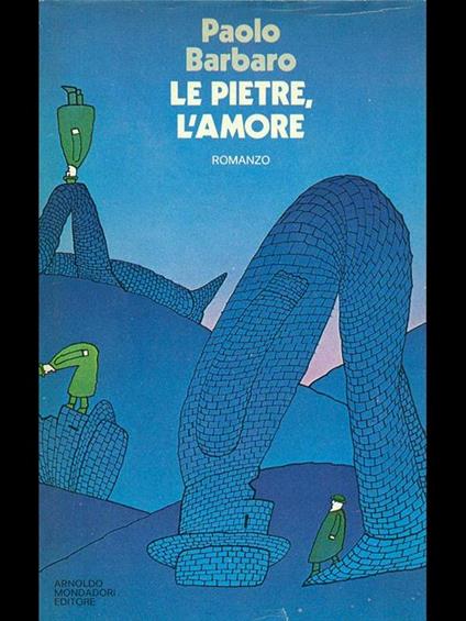 Le pietre, l'amore - Paolo Barbaro - copertina