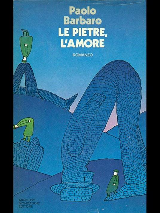 Le pietre, l'amore - Paolo Barbaro - copertina