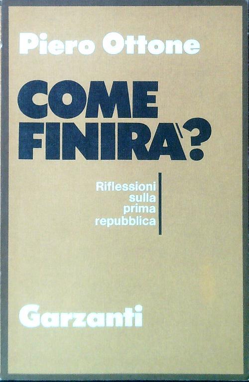 Come finirà?