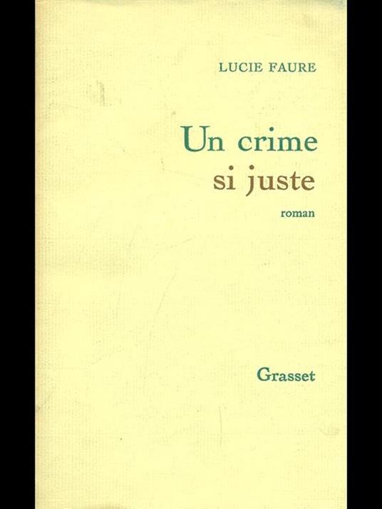 Un crime si juste - Lucie Faure - copertina
