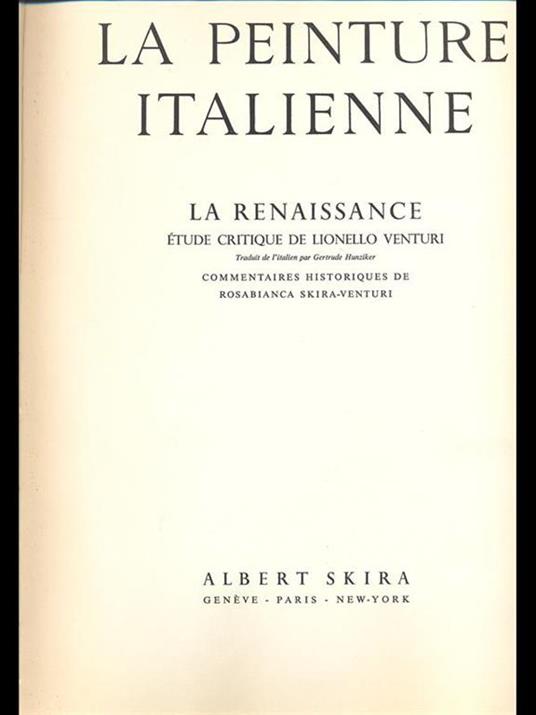 La Peinture Italienne. La Renaissance - Lionello Venturi - 3