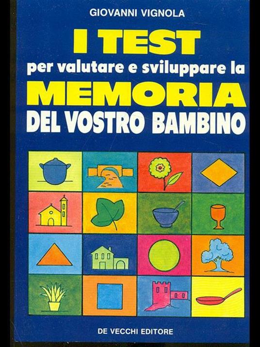 I test per valutare e sviluppare la memoria del vostro bambino - Giovanni Vignola - copertina
