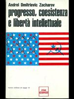 Progresso coesistenza e libertà intellettuale