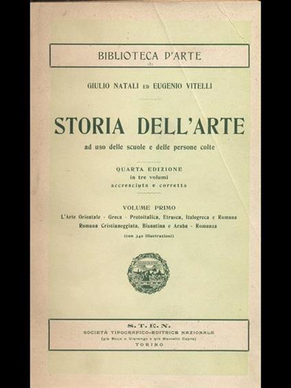 Storia dell'arte opera completa tre volumi di: Giulio Natali Eugenio Vitelli - copertina