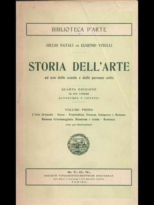 Storia dell'arte opera completa tre volumi di: Giulio Natali Eugenio Vitelli - copertina