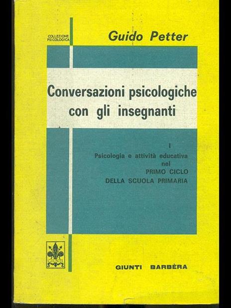 Conversazioni psicologiche con gli insegnanti Vol. 1 - Guido Petter - copertina