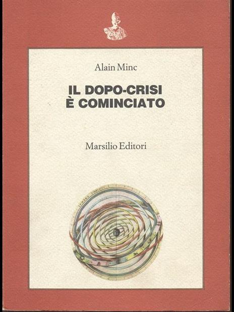 Il dopo-crisi é cominciato - Alain Minc - copertina