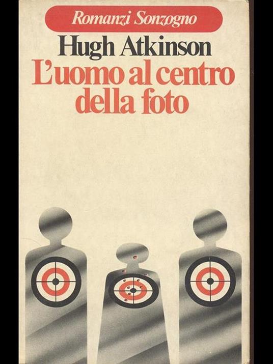 L' uomo al centro della foto - Hugh Atkinson - copertina