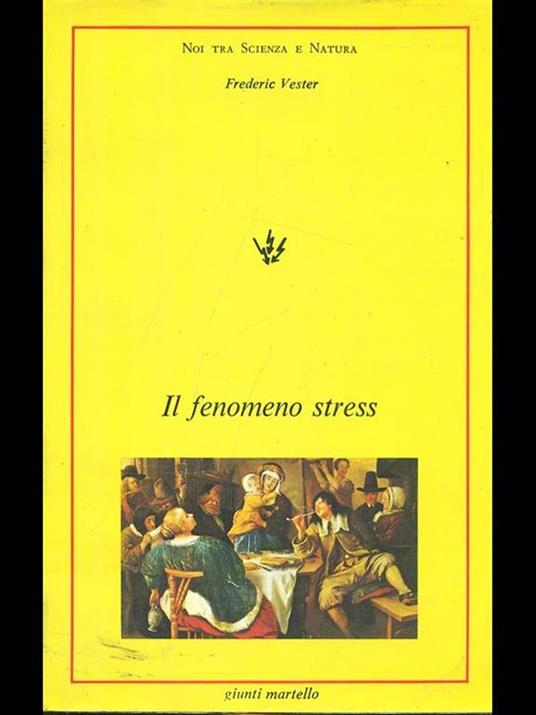 Il fenomeno stress - Frederic Vester - copertina