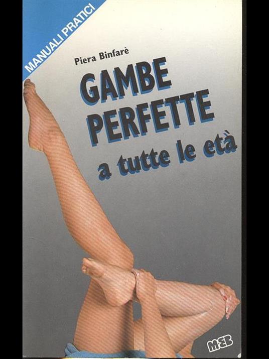 Gambe perfette a tutte le età - Piera Binfaré - copertina
