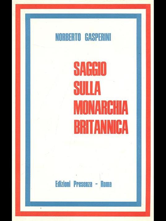 Saggio sulla monarchia britannica - Norberto Gasperini - copertina